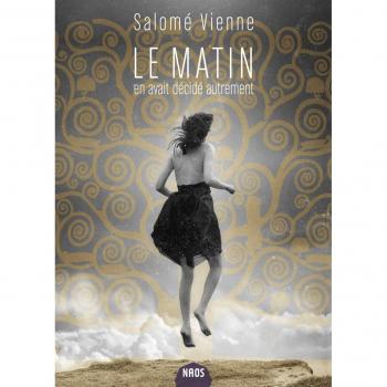 Le matin en avait decidé autrement