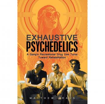 Exhaustive Psychedelics: A Gang’s Recreational Drug Use Turns Toward Rehabilitation