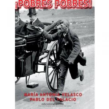 ­Pobres Pobres!