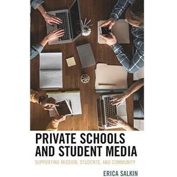 Private Schools and Student Media: Supporting Mission, Students, and Community