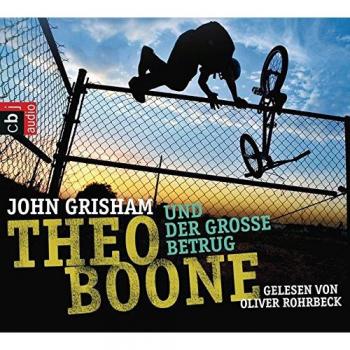Theo Boone und der große Betrug: Band 6 (Jugendbücher
