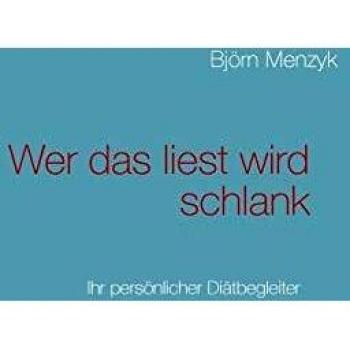 Wer das liest wird schlank