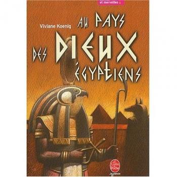 Viviane Koenig Au Pays Des Dieux Égyptiens (Contes Et Merveilles)
