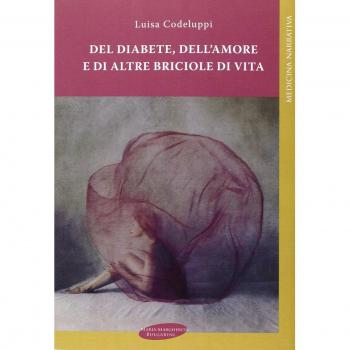 Del diabete, dell'amore e di altre briciole di vita
