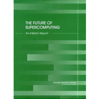 The Future of Supercomputing: An Interim Report