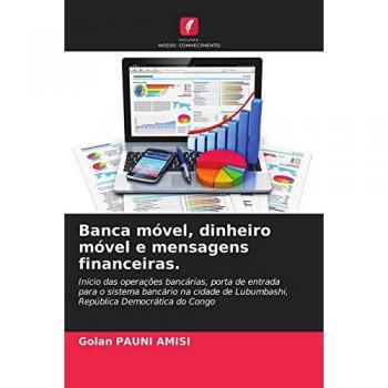 Pauni Amisi, Golan: Banca móvel, dinheiro móvel e mensagens financeiras.