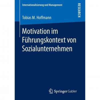 Motivation im Führungskontext von Sozialunternehmen (Internationalisierung und Management)