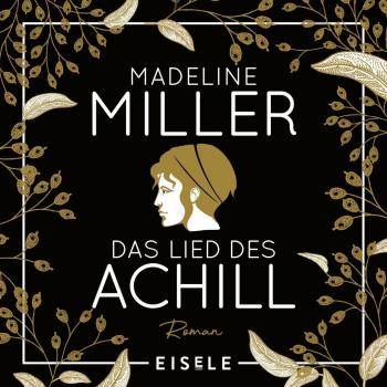 The Epic of Achilles by Julia Eisele Publishing