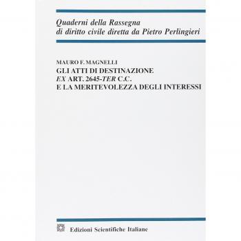 Gli atti di destinazione ex art. 2645-ter c.c. e la meritevolezza degli interessi