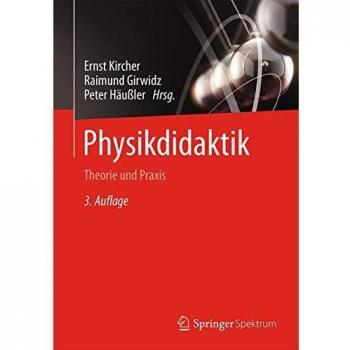 Physikdidaktik: Theorie und Praxis (Springer-Lehrbuch)