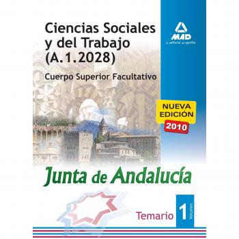 Ciencias Sociales Y Del Trabajo De La Junta De Andalucía. Cuerpo Superior Facultativo.Temario Parte Específica Volumen I