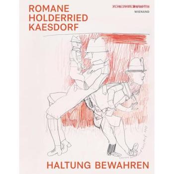 Romane Holderried Kaesdorf. Haltung bewahren