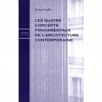 Quatre Concepts Fondamentaux de l'Architecture Contempo