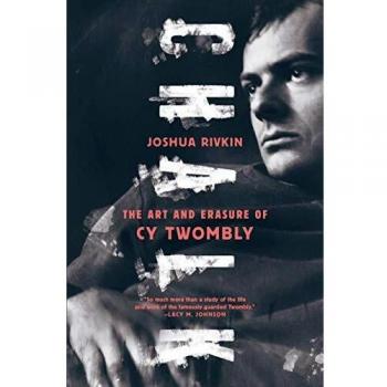 Chalk: The Art and Erasure of Cy Twombly