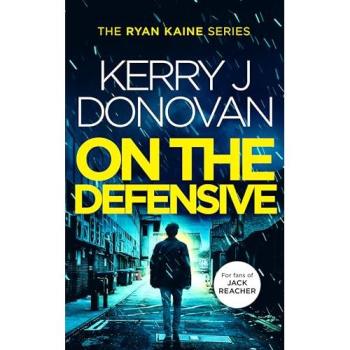 Kerry J. Donovan On the Defensive