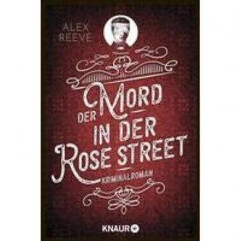 Reeve, Alex: Der Mord in der Rose Street