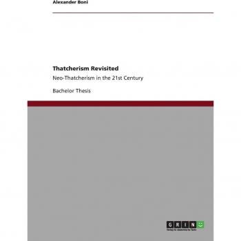 Thatcherism Revisited: Neo-Thatcherism in the 21st Century