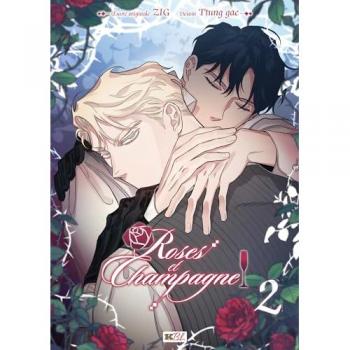Roses et Champagne T02