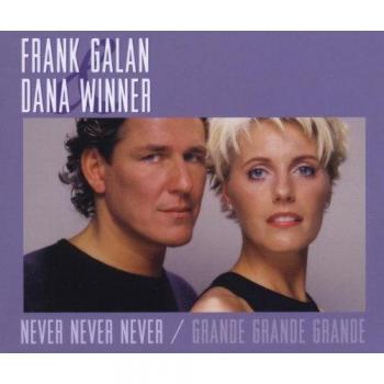 Galan, Frank & Winner, Dana Grande Grande Grande/never Never Never