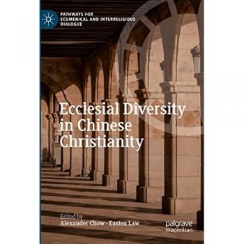 Ecclesial Diversity in Chinese Christianity