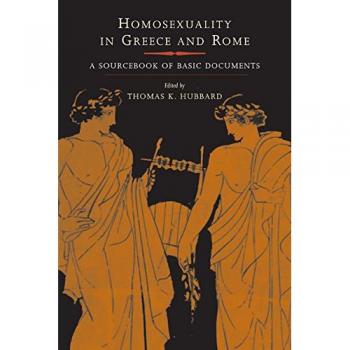 Homosexuality in Greece and Rome: A Sourcebook of Basic Documents
