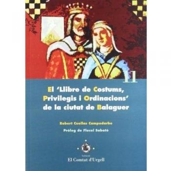 El Llibre de Costums, Privilegis i Ordinacions de la ciutat de Balaguer.