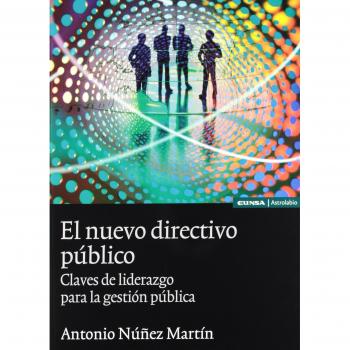 Nuevo directivo publico:claves de liderazgo para l (Tapa blanda).
