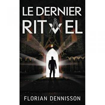 Florian Dennisson Le Dernier Rituel: Un Polar À Suspense De La Série Romeo Brigante, T. 2