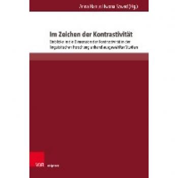 Im Zeichen der Kontrastivität: Einblicke in die Dimension der Kontrastivität in der linguistischen Forschung anhand ausgewählter Studien