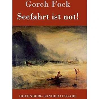 Gorch Fock Seefahrt Ist Not!