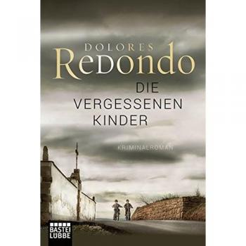 Die vergessenen Kinder: Kriminalroman (Baztan-Trilogie, Band 2)