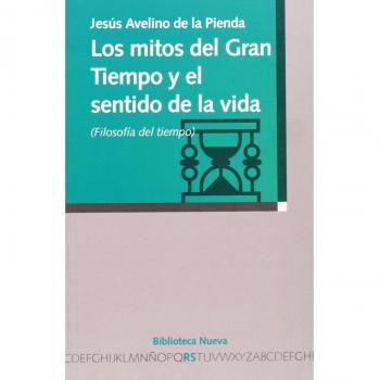 Los mitos del gran tiempo u el sentido de la vida (Tapa blanda).