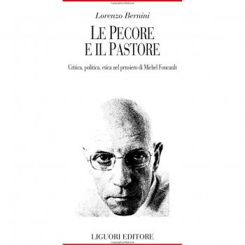 Le pecore e il pastore. Critica, politica, etica nel pensiero di Michel Foucault