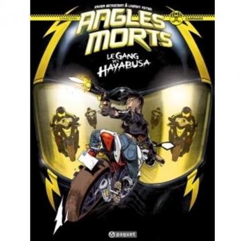 Angles morts. Vol. 1. Le gang des Hayabusa