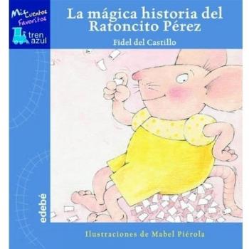 Lá mágica historia del Ratoncito Pérez