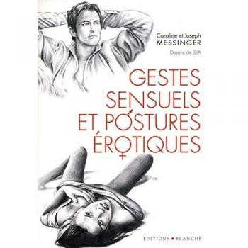 Gestes sensuels et postures érotiques