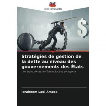 Stratégies de gestion de la dette au niveau des gouvernements des États: Une étude de cas de l'État de Bauchi, au Nigeria