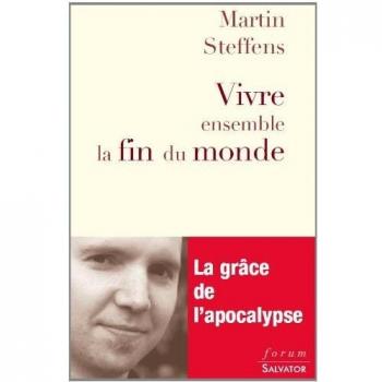 Vivre ensemble la fin du monde