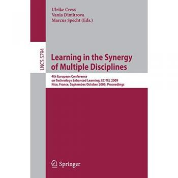 Learning in the Synergy of Multiple Disciplines, Fachbücher von Marcus Specht, Vania Dimitrova, Ulrike Cress