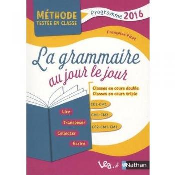 La Grammaire Au Jour Le Jour Ce2-Cm1-Cm2