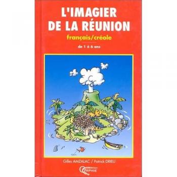 Patrick/ Drieu L'Imagier De La Réunion Français/créole De 1 À 6 Ans