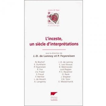 L'INCESTE, UN SIECLE D'INTERPRETATIONS
