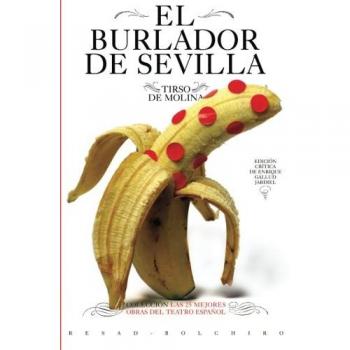 El burlador de Sevilla: Volume 1