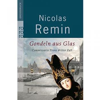 Gondeln aus Glas: Commissario Trons dritter Fall