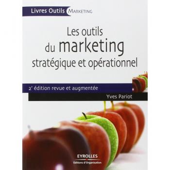 Les outils du marketing stratégique et opérationnel