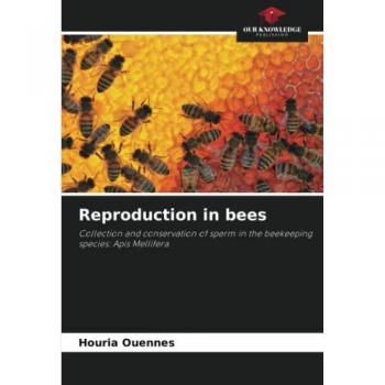 Reproduction in bees: Collection and conservation of sperm in the beekeeping species: Apis Mellifera