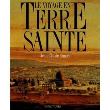 Le voyage en Terre Sainte