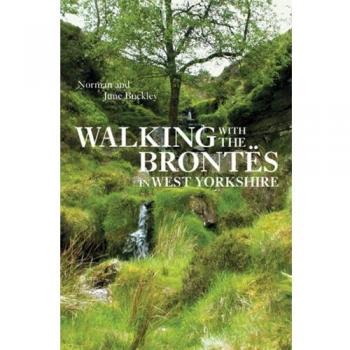June Buckley Walking With The Brontes In West Yorkshire