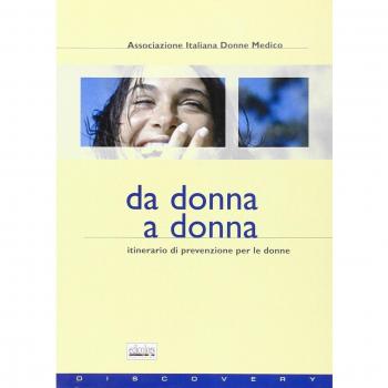 Da donna a donna. Itinerario di prevenzione per le donne