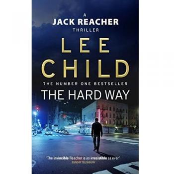 Lee Child The Hard Way (Jack Reacher Vol. 10)